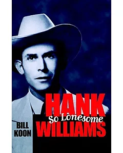 Hank williams, So Lonesome