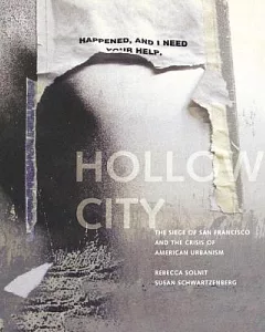 Hollow City: The Siege of San Francisco and the Crisis of American Urbanism