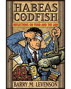 Habeas Codfish: Reflections on Food and the Law