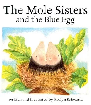 The Mole Sisters and the Blue Egg