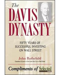 The Davis Dynasty: 50 Years of Wall Street Through the Eyes of Its 1st Family