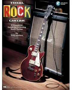 Total Rock Guitar: The Complete Guide to Learning Rock Guitar