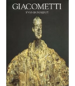 Alberto Giacometti: A Biography of His Work