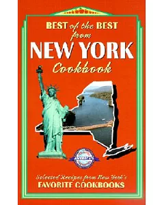 Best of the Best from New York: Selected Recipes from New York’s Favorite Cookbooks