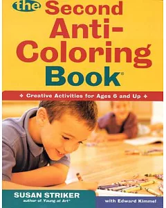 The Second Anti-coloring Book: Creative Activities for Ages 6 and Up