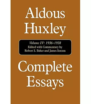 Aldous Huxley Complete Essays: 1936-1938