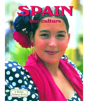 Spain: The Culture