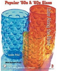 Popular ’50s & ’60s Glass: Color Along the River