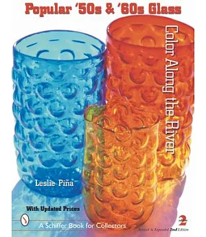 Popular ’50s & ’60s Glass: Color Along the River