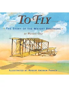 To Fly: The Story of the Wright Brothers