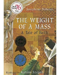 The Weight of a Mass: A Tale of Faith