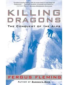 Killing Dragons: The Conquest of the Alps