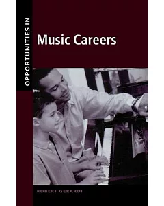 Opportunities in Music Careers: Robert gerardi ; Foreword by Billy Taylor