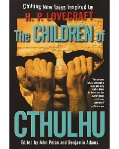 The Children of Cthulhu: Chilling New Tales