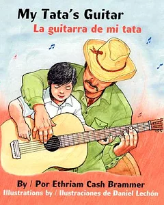 My Tata’s Guitar/LA Guitarra De Mi Tata