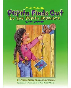 Pepita Finds Out/Lo Que Pepita Descubfe