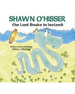 Shawn O’Hisser: The Last Snake in Ireland