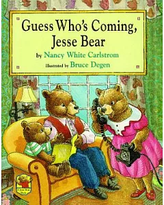Guess Who’s Coming, Jesse Bear