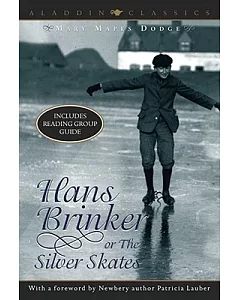 Hans Brinker or the Silver Skates