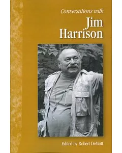 Conversations With Jim Harrison