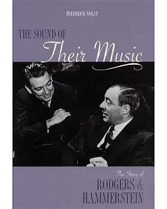 The Sound of Their Music: The Story of Rodgers and Hammerstein