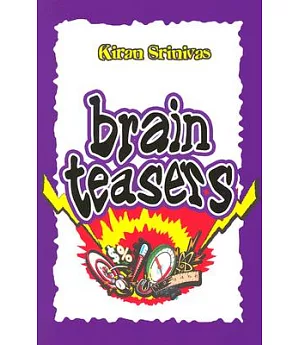 Brain Teasers: Including the Tricky Twenty