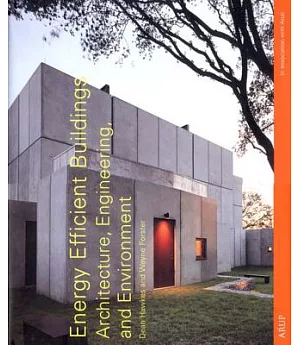 Energy Efficient Buildings: Architecture, Engineering, and the Environment