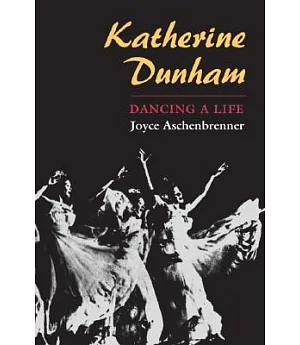 Katherine Dunham: Dancing a Life