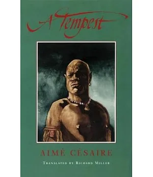 A Tempest: Based on Shakespeare’s the Tempest : Adaptation for a Black Theatre