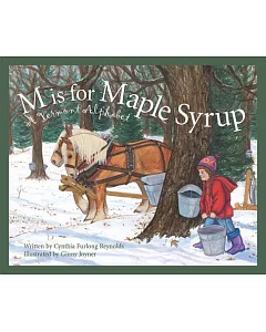 M Is for Maple Syrup: A Vermont Alphabet