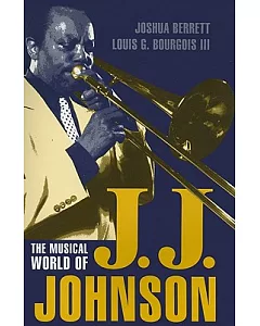 The Musical World of J.J. Johnson