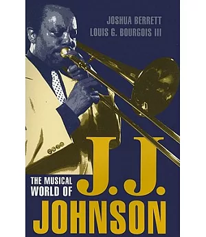 The Musical World of J.J. Johnson