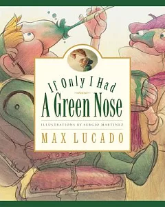 If Only I Had a Green Nose: A Story About Self-acceptance