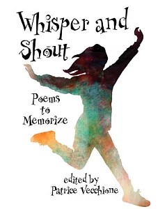 Whisper and Shout: Poems to Memorize