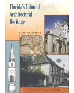 Florida’s Colonial Architectural Heritage