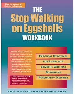 The Stop Walking on Eggshells Workbook: Practical Strategies for Living With Someone Who Has Borderline Personality Disorder