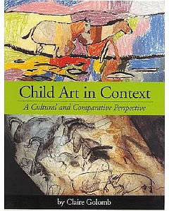 Child Art in Context: A Cultural and Comparitive Perspective