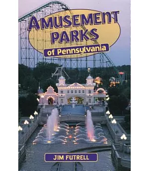Amusement Parks of Pennsylvania