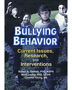 Bullying Behavior: Current Issues, Research, and Intervention