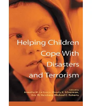 Helping Children Cope With Disasters and Terrorism