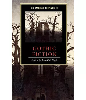 The Cambridge Companion to Gothic Fiction