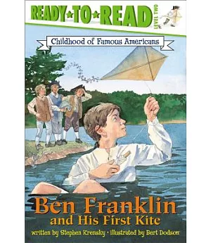 Ben Franklin and His First Kite