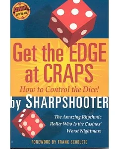 Get the Edge at Craps: How to Control the Dice!
