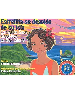 Estrellita Se Despide De Su Isla/Estrellita Says Good-bye to Her Island