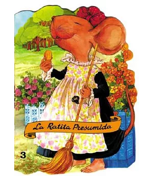 LA Ratita Presumida / The Boastful Mouse