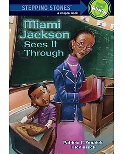 Miami Jackson Sees It Through