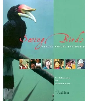 Saving Birds: Heroes Around the World