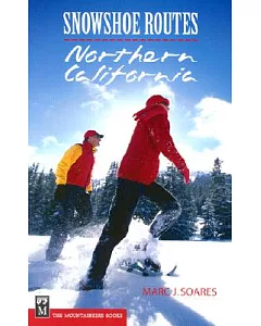 Snowshoe Routes: Northern California