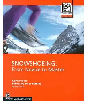 Snowshoeing: From Novice to Master