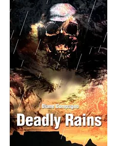 Deadly Rains